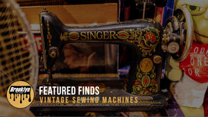 "Featured Finds” Vintage Sewing Machines.